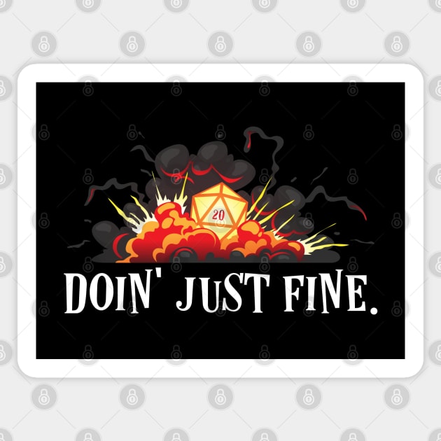 Doin Just Fine Dark Humor D20 Dice Critical Hit Sticker by pixeptional